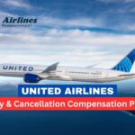 United Airlines Delay & Cancellation Compensation Policy